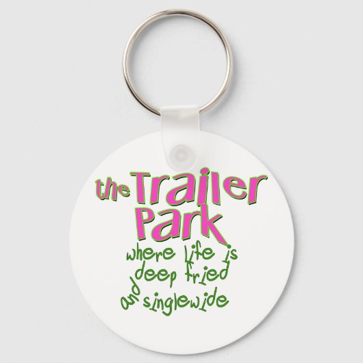 Deep Fried Singlewide Sleutelhanger (Voorkant)