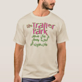 Deep Fried Singlewide T-shirt (Voorkant)
