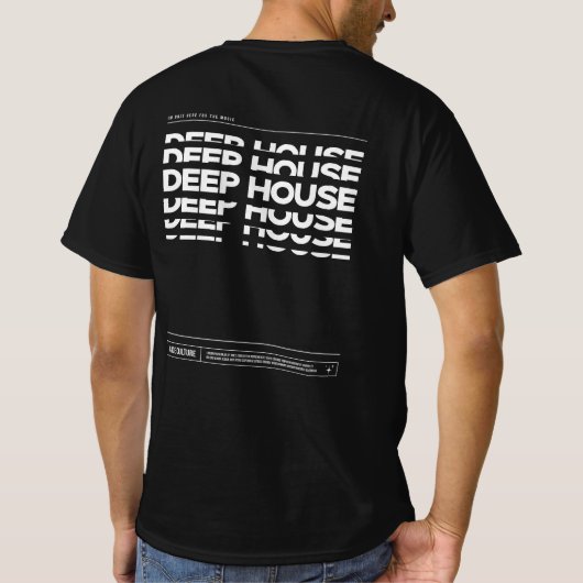 Deep House Dance Culture DJ Raving T-shirt (Achterkant)