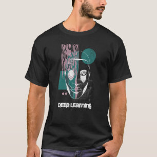 Deep Learning Data Science Machine Learning AI Sin T-shirt
