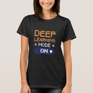 Deep Learning Mode on Software Data Engineers T-shirt