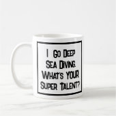 Deep Sea Diver Super Talent. Café Mug (Gauche)