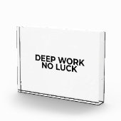 Deep Work No Luck Minimalist Acrylic Desk Block Fotoblokken (Rechts)