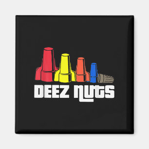 Deez Nuts elektricien voor mannen vrouwen Magneet