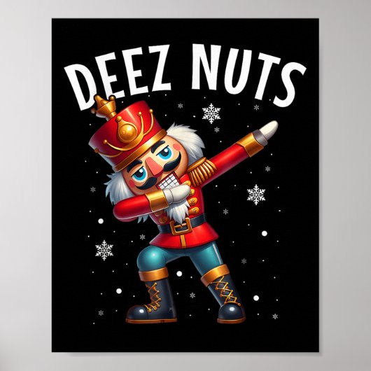 Deez Nuts Nutcracker Nut Funny Men Women Funny Chr Poster (Voorkant)