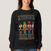 Deez Nuts Nutcracker Ugly Christmas Sweat Funny (Devant)