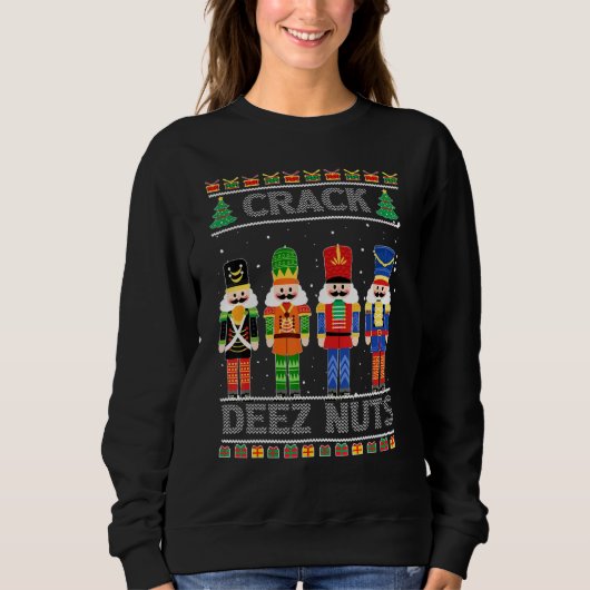 Deez Nuts Nutcracker Ugly Christmas Sweat Funny (Devant)