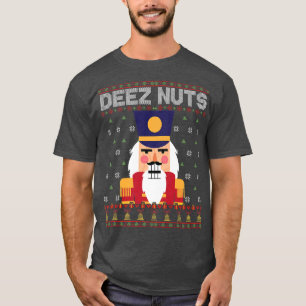 Deez Nuts Nutkraker Funny Ugly KerstSweater T-shirt