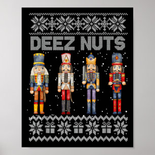 Deez Nuts Nutkraker Ugly KerstSweater Funny Poster