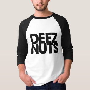 Deez Nuts T-shirt