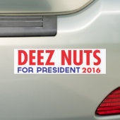 Deez Nuts voor President Bumpersticker (Op auto)
