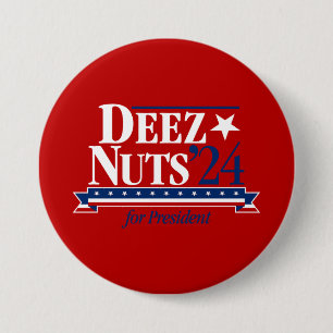 Deez Nuts voor President Button (rood)