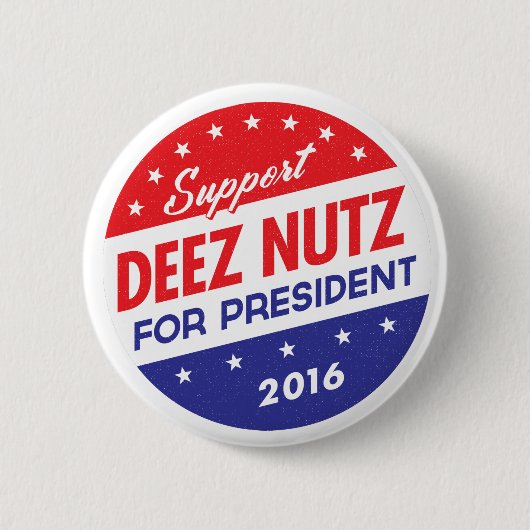 Deez Nuts voor President Ronde Button 5,7 Cm (Voorkant)