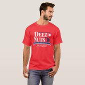 Deez Nuts voor President T-shirt (Voorkant volledig)