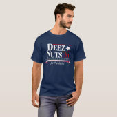 Deez Nuts voor President T-shirt (Voorkant volledig)