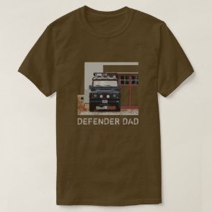 DEFENDER DAD T-Shirt
