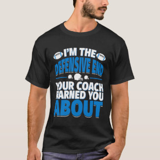 Defensive End Waar je Coach je voor Warnde Voetbal T-shirt