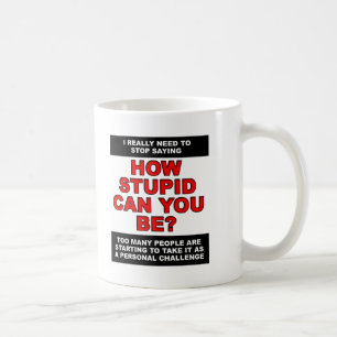 Défi de Bêtise Personnelle Mug Drôle