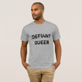 Defiant Queer T-shirt (Voorkant volledig)