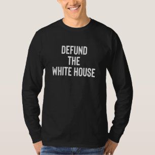 Definieer het beleid van het Witte Huis T-shirt