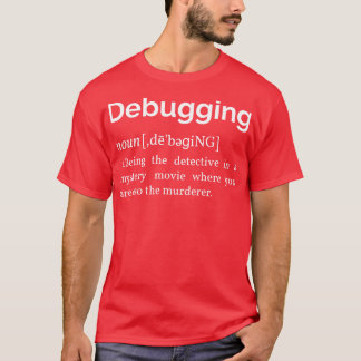 Definitie debuggen I T-shirt