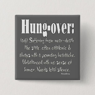 Definitie Hung-over Vierkante Button 5,1 Cm