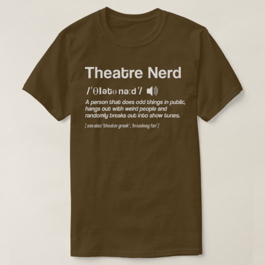 Definitie theater Nerd Actress Broadway Musical T T-shirt (Design voorkant)