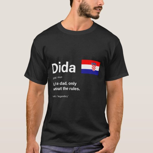 definitie van cadeau voor dida kroatiaanse vaders  t-shirt (Voorkant)