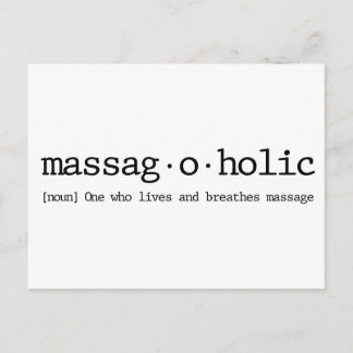 Definitie van een massagraf-a-holic briefkaart