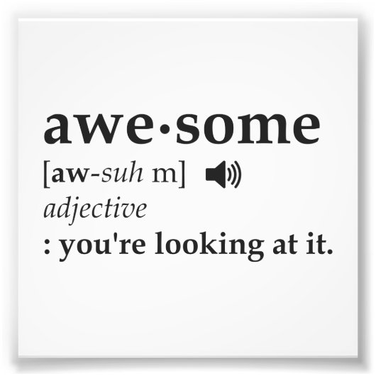 Definitie van Geweldige Je bekijkt het Foto Afdruk (Voorkant)