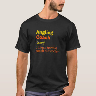 Definitie van Hengelcoach Fly Fishing Humor T-shirt