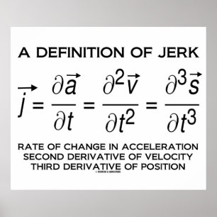 Definitie van Jerk (Physics Equation Humor) Poster