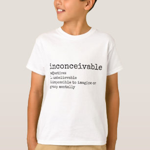 Definitie van ondenkbaar afdrukken t-shirt