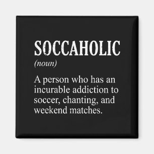 Definitie van Soccaholic Funny Voetbalfan Voetbal Magneet