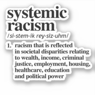 Definitie van systemisch racisme sticker