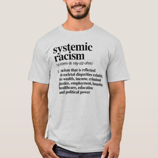 Definitie van systemisch racisme t-shirt (Voorkant)