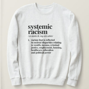 Definitie van systemisch racisme trui