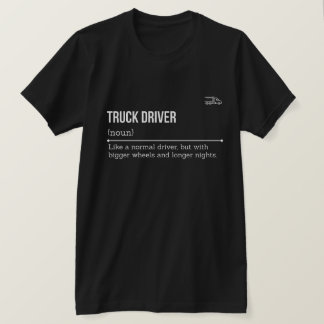 Definitie van vrachtwagenchauffeur voor VRACHTWAGE T-shirt