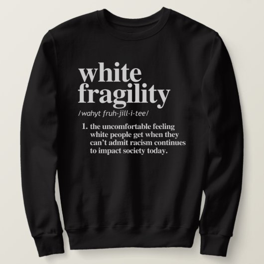 Definitie van witte fragiliteit trui (Design voorkant)
