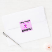 Definitieve chemo run like Hell - Breast Cancer Vierkante Sticker (Envelop)