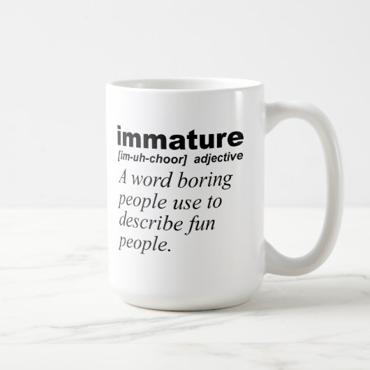 Définition immature Drôle Mug (Droite)
