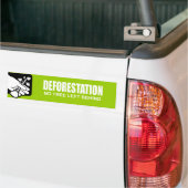 DEFORESTATIE - GEEN BOT ACHTER BUMPERSTICKER (Op Truck)