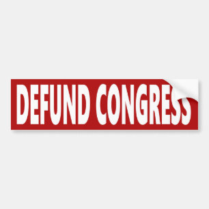 Defund Congress Bumpersticker