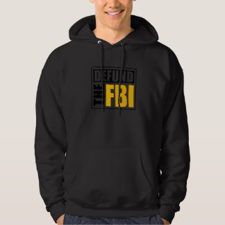 Defund the FBI  1 Hoodie