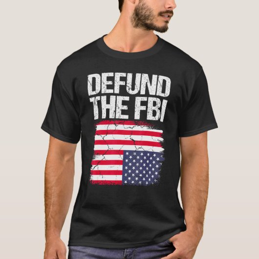 Defund The FBI  American Flag 2 T-shirt (Voorkant)