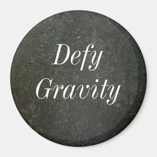 Defy Grativity Magnet Magneet (Voorkant)