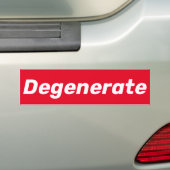 Degeneraat (maar nog steeds koel) bumpersticker (Op auto)