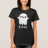 Deja Boo Funny Ghost Pun Dark BG T-shirt (Voorkant)