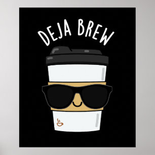 Deja Brew Funny Coffee Pun Dark BG Poster