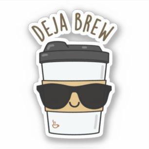 Deja Brew Funny Coffee Pun Sticker